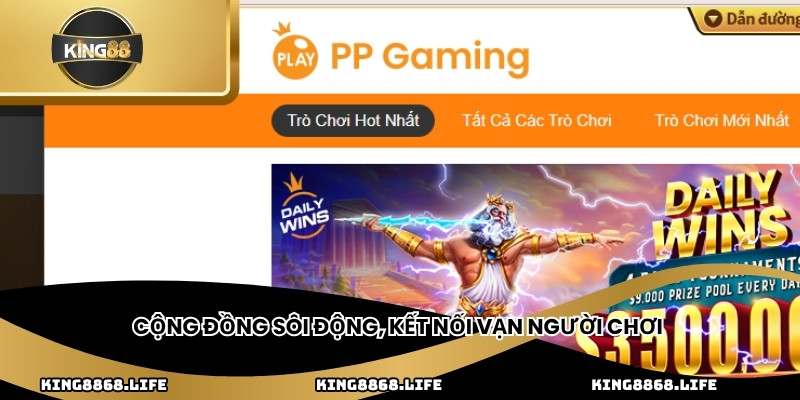 Cộng đồng sôi động, kết nối vạn người chơi