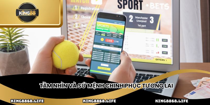 Tầm nhìn và sứ mệnh chinh phục tương lai