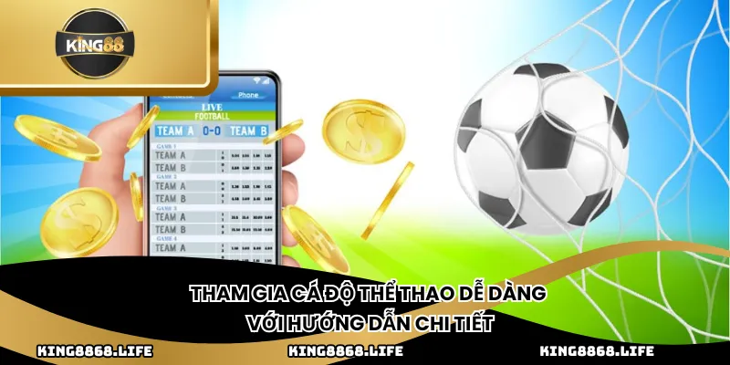 Tham gia cá độ thể thao dễ dàng với hướng dẫn chi tiết