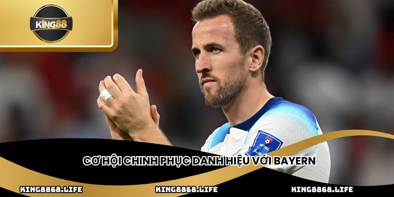 Cơ hội chinh phục danh hiệu với Bayern